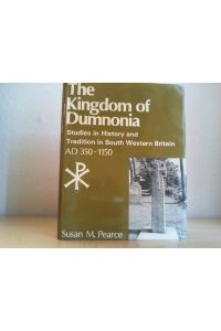 Kingdom of Dumnonia: Studies in History and Tradition in South Western Britain, A. D. 350-1150.