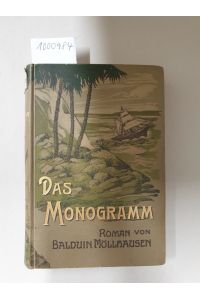 Das Monogramm : Roman :  - (Balduin Möllhausen : Illustrierte Romane, Reisen und Abenteuer) :