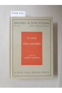 Plutarchi Vita Caesaris Introduzione, Testo Critico E Commento Con Traduzione E Indici a Cura Di Albino Garzetti :