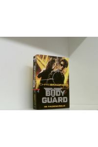 Bodyguard - Im Fadenkreuz (Die Bodyguard-Reihe, Band 4)  - Chris Bradford ; aus dem Englischen von Karlheinz Dürr