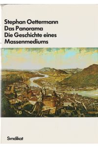 Das Panorama : d. Geschichte e. Massenmediums.