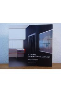 El Lissitzki. Das Kabinett der Abstrakten. Rekonstruktion. Besucherinformation