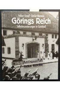 Görings Reich : Selbstinszenierungen in Carinhall -