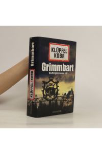 Grimmbart : Kluftingers neuer Fall