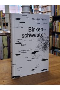 Birkenschwestern - Roman, aus dem Niederländischen von Lisa Mensing,