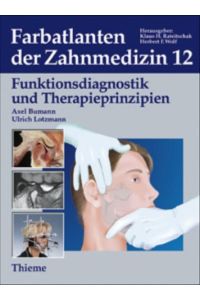 Farbatlanten der Zahnmedizin, Bd. 12, Funktionsdiagnostik und Therapieprinzipien
