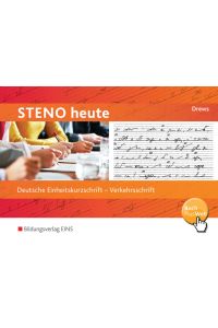 Steno heute, Verkehrschrift: Verkehrsschrift Schülerband (Steno heute: Deutsche Einheitskurzschrift)