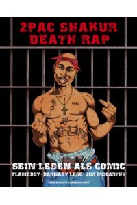 2Pac Shakur. Death Rap. Sein Leben als Comic