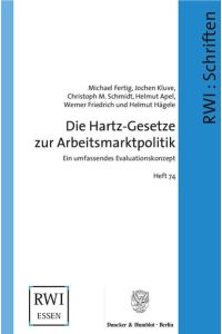 Die Hartz-Gesetze zur Arbeitsmarktpolitik.   - Ein umfassendes Evaluationskonzept.