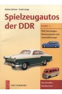 Spielzeugautos der DDR Band 1
