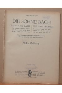 Die Söhne Bach / Les Fils de Bach / The Sons of Bach (Eine Sammlung ausgewählter Original-Klavierwerke der vier Söhne Joh. Seb. Bachs hg. )