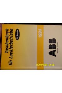 Taschenbuch für Lackierbetriebe 1994 Stand der Lackiertechnik und ihre Entwicklungstendenzen, in Aufbau und Systematik der Beschichtungsmaterialien, Vorbehandlungs- und Entlackungsfragen.