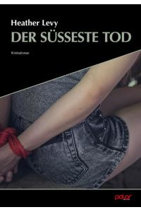 Der süßeste Tod. Kriminalroman. Übersetzung von Kathrin Bielfeldt. Mit einem Nachwort von Sonja Hartl.