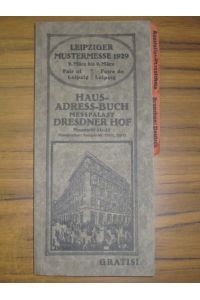 Haus-Adressbuch Messpalast Dresdner Hof Neumarkt 21-27 zur Frühjahrs-Messe 3. bis 9. März 1929 zur Leipziger Messe.