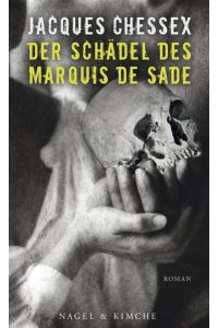 Der Schädel des Marquis de Sade  - Roman