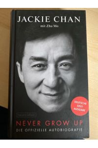 Never Grow Up: Die offizielle Autobiografie