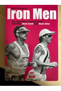 Iron Men: Das legendäre Triathlon-Duell zwischen Dave Scott und Mark Allen