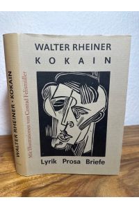Kokain. Lyrik - Prosa - Briefe.   - Herausgegeben von Thomas Rietzschel.