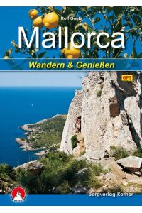 Mallorca: Wandern & Genießen. Mit GPS-Daten