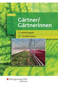 Gärtner / Gärtnerinnen: 3. Ausbildungsjahr Zierpflanzenbau Schülerband