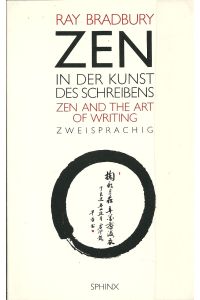 Zen in der Kunst des Schreibens / Zen and the Art of Writing