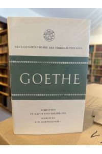 Goethe Schriften zur Natur und Erfahrung Schriften zur Morphologie I  - Gesamtausgabe der Werke und Schriften in zweiundzwanzig (22) Bänden.