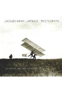 Jacques Henri Lartigue: 1894-1986