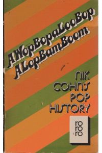 AWopBopaLooBop ALopBamBoom : Pop history.   - [Aus d. Engl. übertr. von Teja Schwaner] / rororo ; 1542