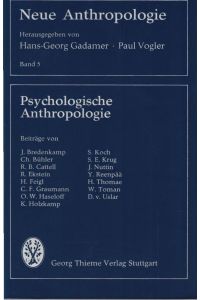 Psychologische Anthropologie.   - Beitr. von J. Bredenkamp [u. a.] / Neue Anthropologie ; Bd. 5; dtv ; 4073 : wiss. Reihe