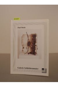 Paul Reich. Plastiken - Lichtplastiken.   - Katalog zur Ausstellung vom 2. Juli bis 3. September 1995 in der Galerie Schlichtenmaier, Schloß Dätzingen, Grafenau.
