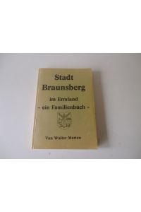 Stadt Braunsberg im Ermland ein Familienbuch