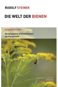 Die Welt der Bienen: Ausgewählte Texte (Themenwelten)