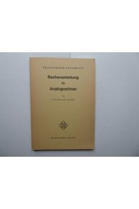 Telefunken - Fachbuch. Rechenanleitung für Analogrechner.
