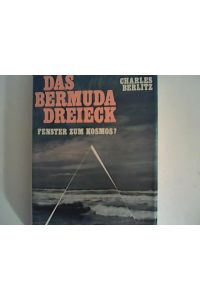 Das Bermuda-Dreieck : Fenster zum Kosmos?