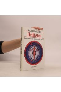 Hl. Hildegard Heilfasten