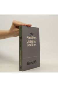 Kindlers Literatur Lexikon im dtv Band 15