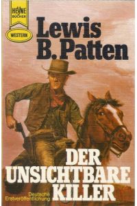 Der unsichtbare Killer. Heyne Western Band 2576 (the guilty guns). Deutsch: Peter Cornelius