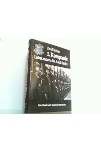 Zwölf Jahre 1. Kompanie Leibstandarte SS Adolf Hitler - Ein Buch der Kameradschaft.