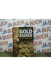 Goldrausch : eine Kriminalgeschichte.