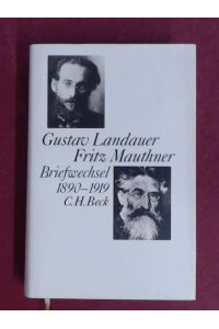Briefwechsel 1890 - 1919.   - Bearbeitet von Hanna Delf. Aus der Reihe Gustav Landauer. Briefe.