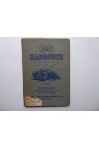 Handbuch des DKV - Ausgabe Mai 1950 - Teil I. Der DKV - Organisation, Aufgaben und Leistungen.