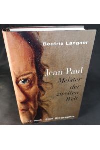 Jean Paul  - Meister der zweiten Welt