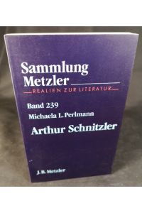 Arthur Schnitzler  - (Sammlung Metzler)