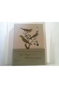Johann Friedrich Naumann: Die Vögel Mitteleuropas.