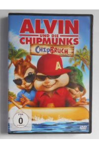Alvin und die Chipmunks: Chipbruch [DVD].