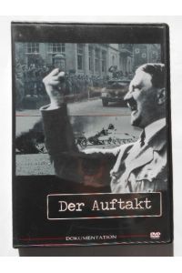 Der Auftakt - Dokumentation [DVD].