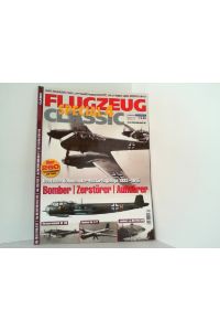 Flugzeug Classic Special 4: Bomber - Zerstörer - Aufklärer: Deutsche Kolbenmotor-Militärflugzeuge 1933-1945.