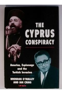 The Cyprus Conspiracy: America, Espionage and the Turkish Invasion