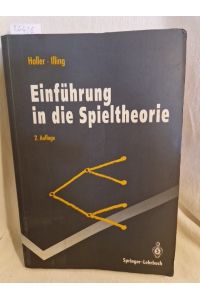 Einführung in die Spieltheorie.   - (= Springer-Lehrbuch).