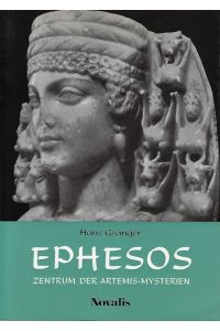Ephesos : Zentrum d. Artemis-Mysterien  - Mysterienstätten der Menschheit